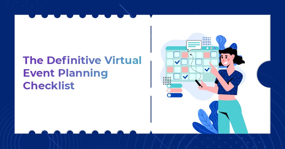 The Definitive Virtual Event Planning Checklist