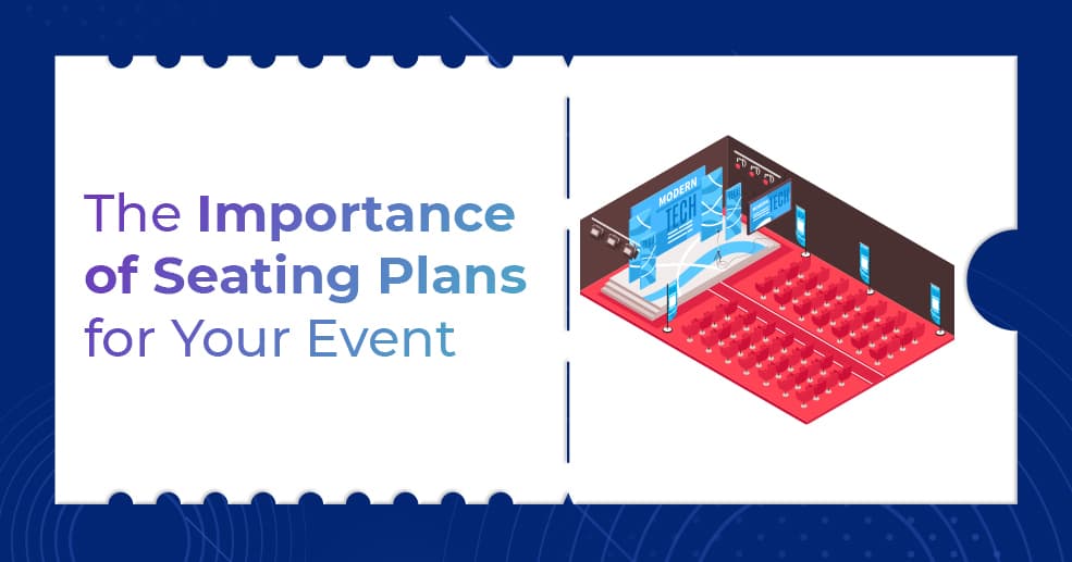 The Importance of Seating Plans for Your Event