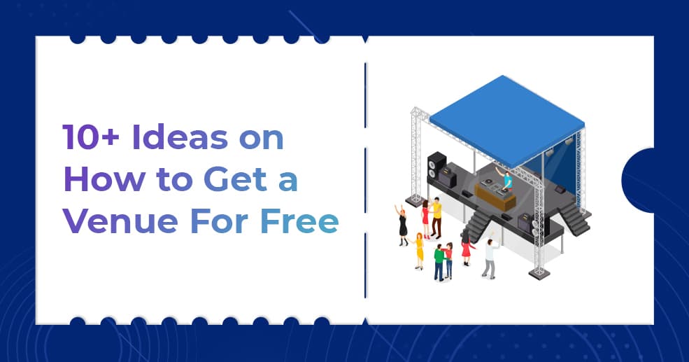 10+ Ideas on How to Get a Venue For Free 1