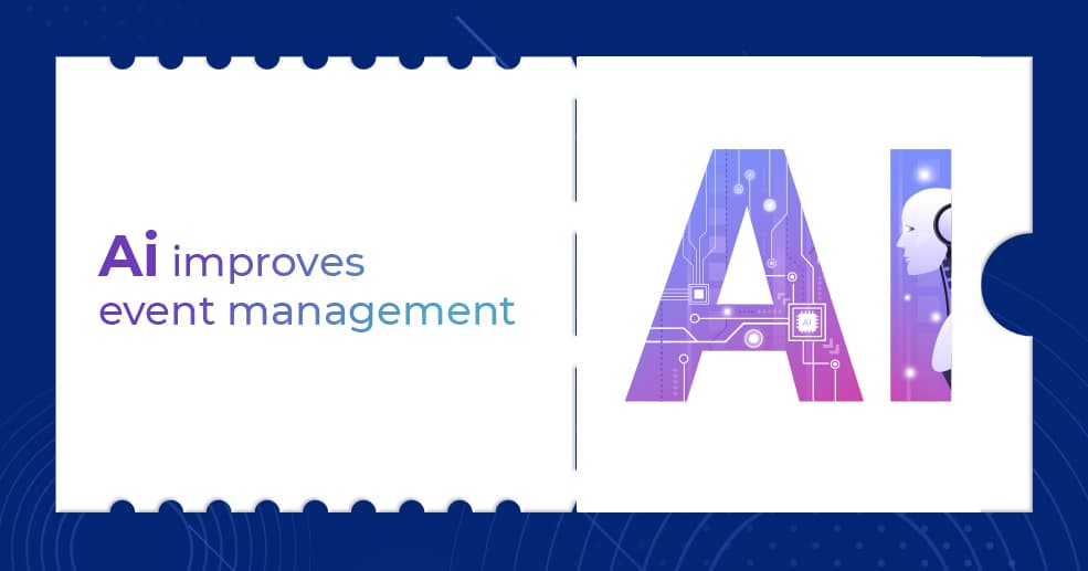 Ai improves event management