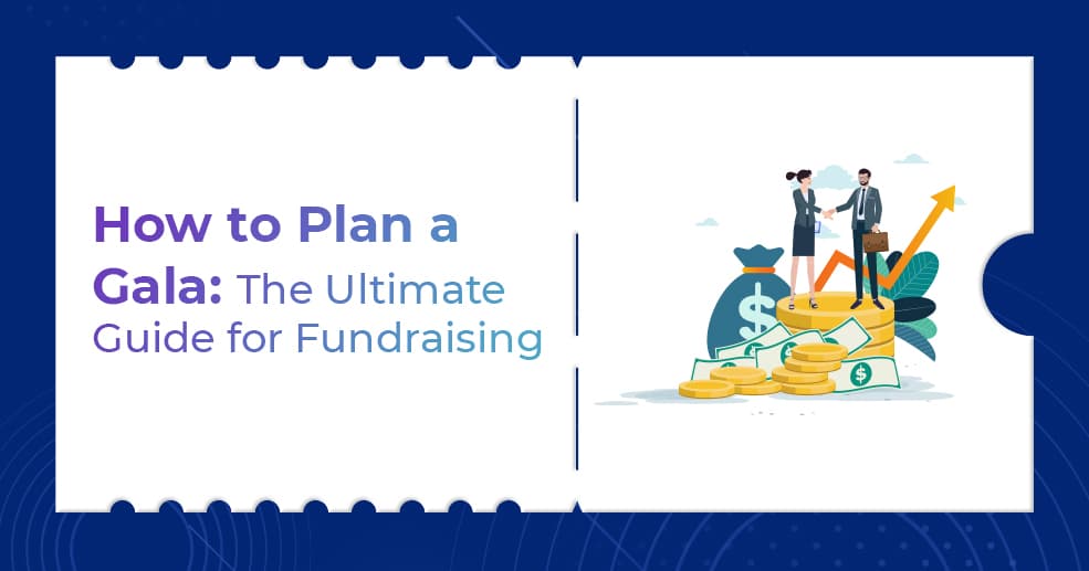 How to Plan a Gala the Ultimate Guide for Fundraising