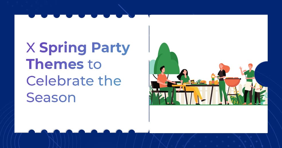 X Spring Party Themes to Celebrate the Season